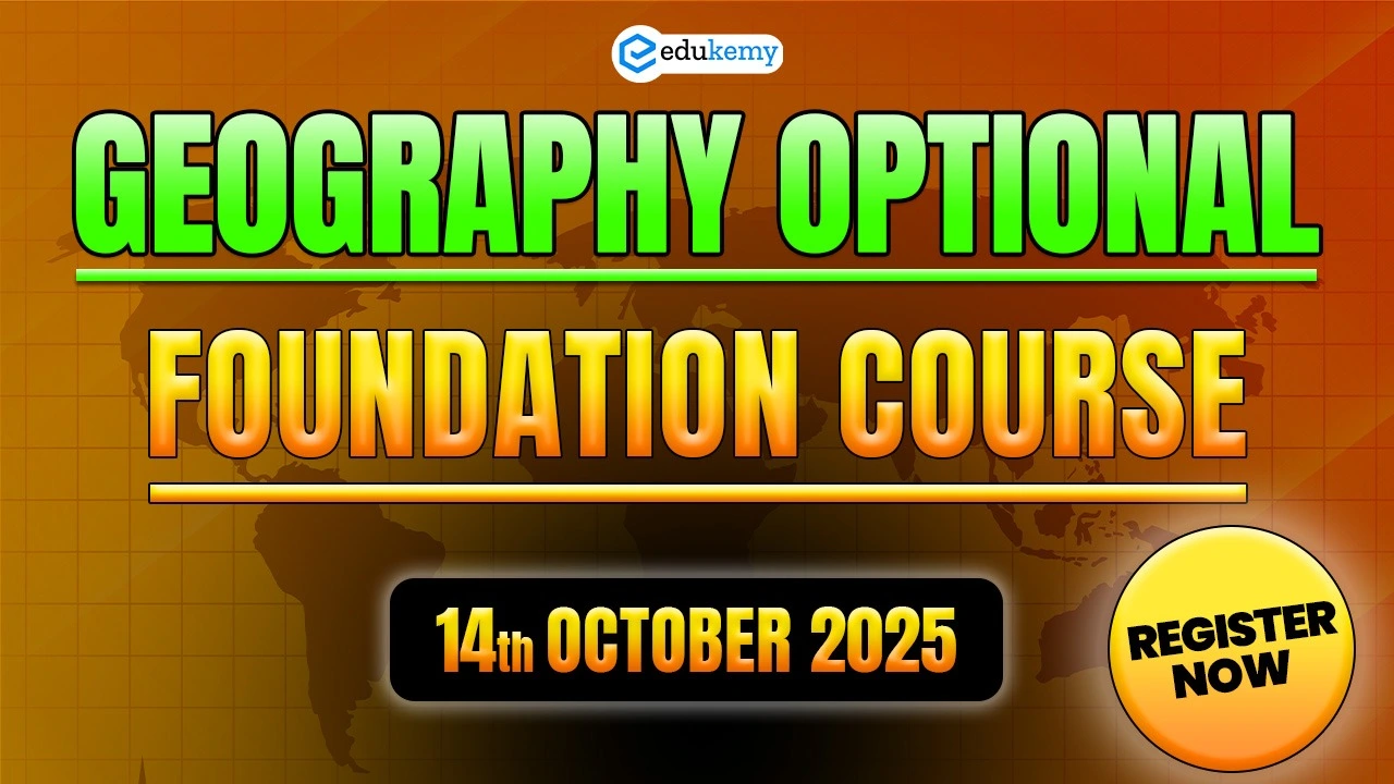Geography Optional Offline - (Foundation December Batch - 2027)